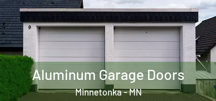 Aluminum Garage Doors Minnetonka - MN