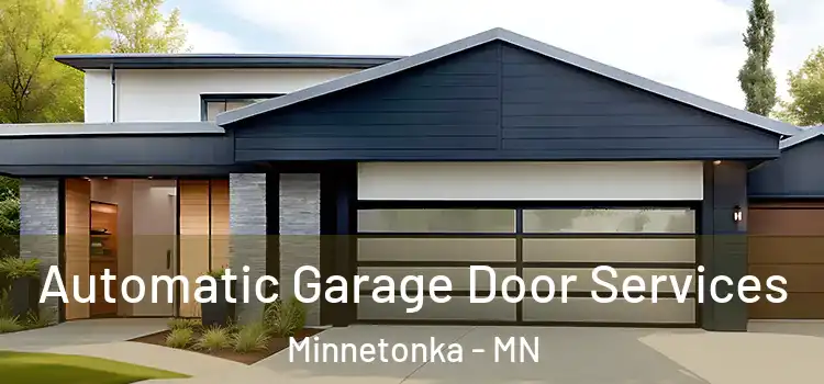  Automatic Garage Door Services Minnetonka - MN