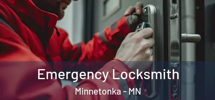 Emergency Locksmith Minnetonka - MN