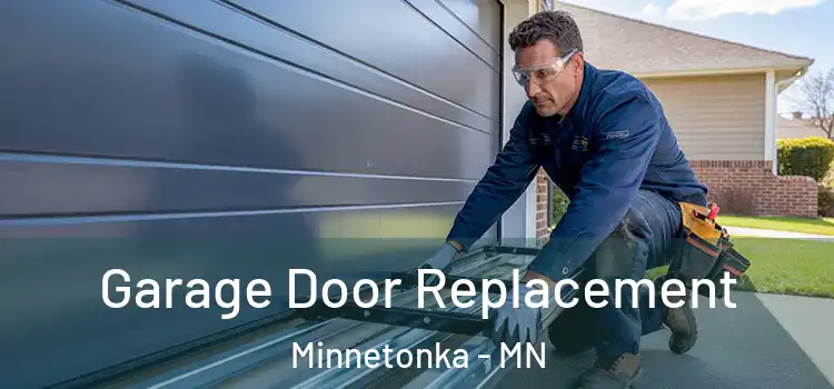  Garage Door Replacement Minnetonka - MN