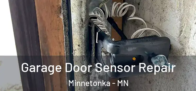 Garage Door Sensor Repair Minnetonka - MN