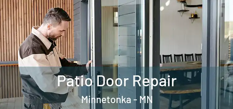 Patio Door Repair Minnetonka - MN